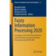 Fuzzy Information Processing 2020: Proceedings of the 2020 Annual Conference of the North American Fuzzy Information Processing Society, NAFIPS 2020