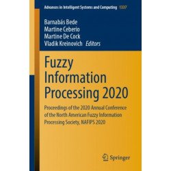 Fuzzy Information Processing 2020: Proceedings of the 2020 Annual Conference of the North American Fuzzy Information Processing Society, NAFIPS 2020