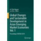 Global Changes and Sustainable Development in Asian Emerging Market Economies Vol. 1: Proceedings of EDESUS 2019