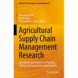 Agricultural Supply Chain Management Research: Operations and Analytics in Planting, Selling, and Government Interventions