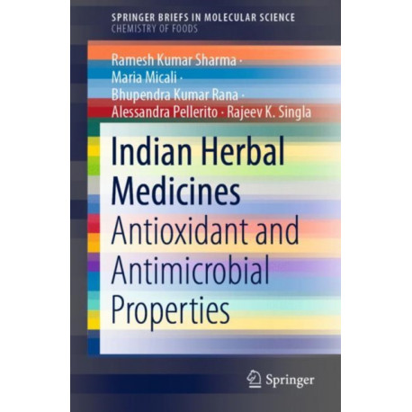Indian Herbal Medicines: Antioxidant and Antimicrobial Properties