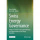 Swiss Energy Governance: Political, Economic and Legal Challenges and Opportunities in the Energy Transition