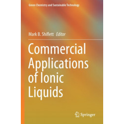 Commercial Applications of Ionic Liquids