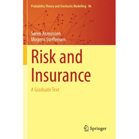 Risk and Insurance: A Graduate Text