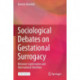 Sociological Debates on Gestational Surrogacy: Between Legitimation and International Abolition