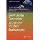 Solar Energy Conversion Systems in the Built Environment