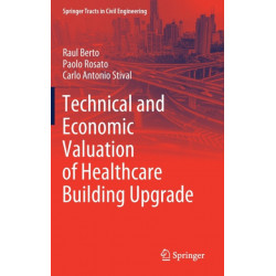 Technical and Economic Valuation of Healthcare Building Upgrade