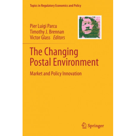 The Changing Postal Environment: Market and Policy Innovation