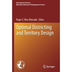 Optimal Districting and Territory Design