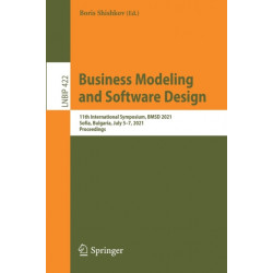 Business Modeling and Software Design: 11th International Symposium, BMSD 2021, Sofia, Bulgaria, July 5–7, 2021, Proceedings