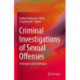 Criminal Investigations of Sexual Offenses: Techniques and Challenges