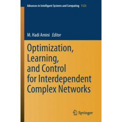 Optimization, Learning, and Control for Interdependent Complex Networks