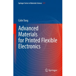 Advanced Materials for Printed Flexible Electronics