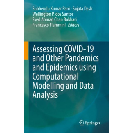 Assessing COVID-19 and Other Pandemics and Epidemics using Computational Modelling and Data Analysis