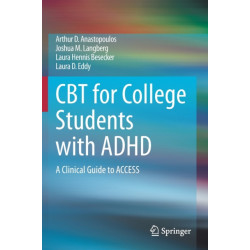 CBT for College Students with ADHD: A Clinical Guide to ACCESS