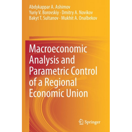 Macroeconomic Analysis and Parametric Control of a Regional Economic Union