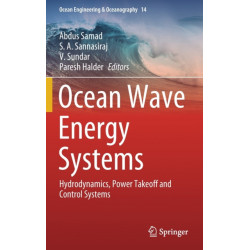Ocean Wave Energy Systems: Hydrodynamics, Power Takeoff and Control Systems
