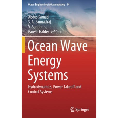 Ocean Wave Energy Systems: Hydrodynamics, Power Takeoff and Control Systems