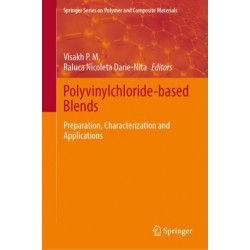 Polyvinylchloride-based Blends: Preparation, Characterization and Applications