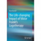 The Life-changing Impact of Viktor Frankl's Logotherapy