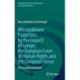 Whistleblower Protection by the Council of Europe, the European Court of Human Rights and the European Union: An Emerging Consensus