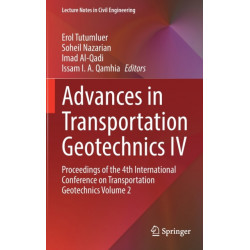 Advances in Transportation Geotechnics IV: Proceedings of the 4th International Conference on Transportation Geotechnics Volume 2