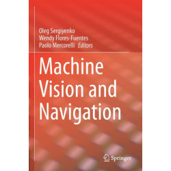 Machine Vision and Navigation