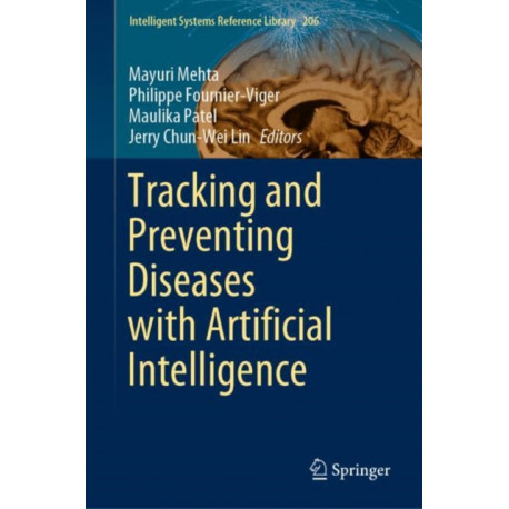 Tracking and Preventing Diseases with Artificial Intelligence