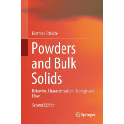 Powders and Bulk Solids: Behavior, Characterization, Storage and Flow