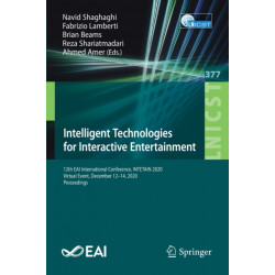 Intelligent Technologies for Interactive Entertainment: 12th EAI International Conference, INTETAIN 2020, Virtual Event, December 12-14, 2020, Proceedings
