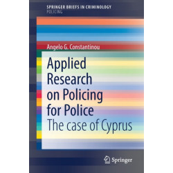 Applied Research on Policing for Police: The case of Cyprus