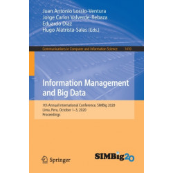 Information Management and Big Data: 7th Annual International Conference, SIMBig 2020, Lima, Peru, October 1–3, 2020, Proceedings