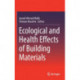 Ecological and Health Effects of Building Materials
