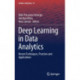 Deep Learning in Data Analytics: Recent Techniques, Practices and Applications