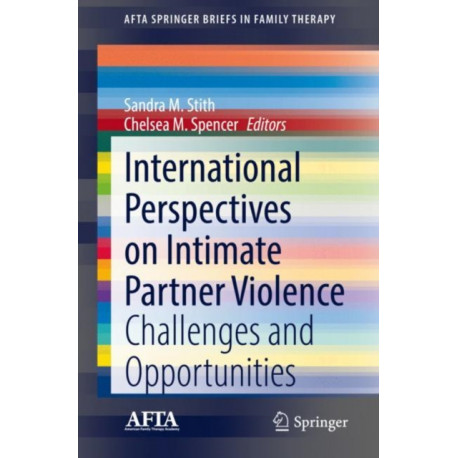 International Perspectives on Intimate Partner Violence: Challenges and Opportunities