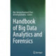 Handbook of Big Data Analytics and Forensics