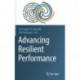 Advancing Resilient Performance