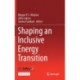 Shaping an Inclusive Energy Transition