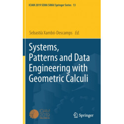 Systems, Patterns and Data Engineering with Geometric Calculi