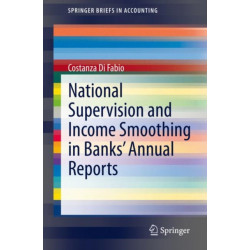 National Supervision and Income Smoothing in Banks’ Annual Reports
