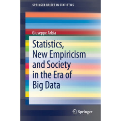 Statistics, New Empiricism and Society in the Era of Big Data
