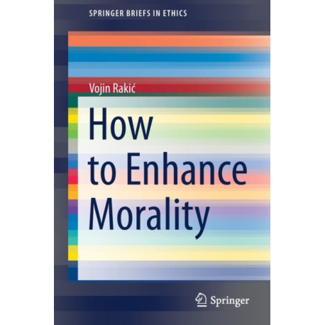 How to Enhance Morality