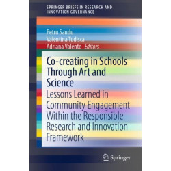 Co-creating in Schools Through Art and  Science: Lessons Learned in Community Engagement Within the Responsible Research and Innovation Framework