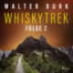 Whiskytrek - Folge 2