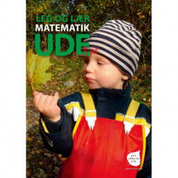 Leg og lær matematik ude : [2-8 år]: [2-8 år]