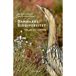 Danmarks biodiversitet: Før, nu og i morgen