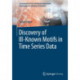 Discovery of Ill–Known Motifs in Time Series Data