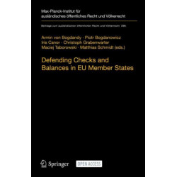 Defending Checks and Balances in EU Member States: Taking Stock of Europe’s Actions