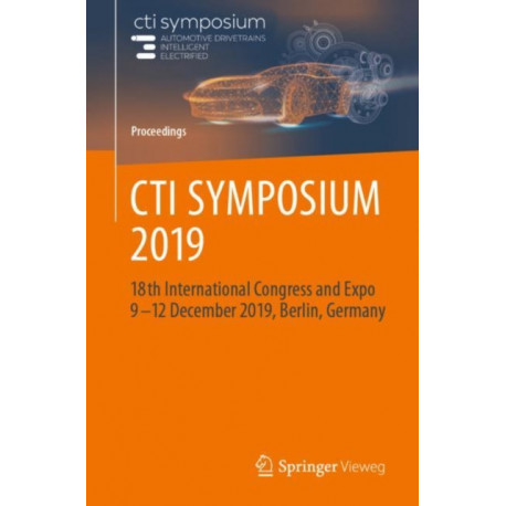 CTI SYMPOSIUM 2019: 18th International Congress and Expo 9 - 12 December 2019, Berlin, Germany