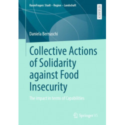 Collective Actions of Solidarity against Food Insecurity: The impact in terms of Capabilities